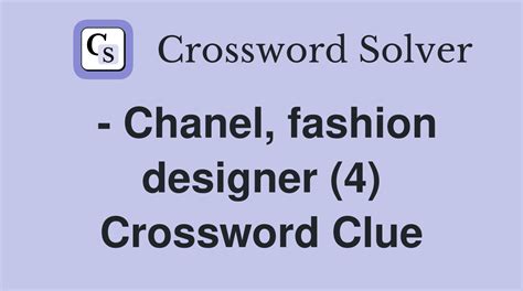 fashion designer chanel crossword.